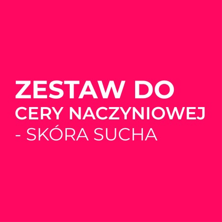 ZESTAW DO CERY NACZYNIOWEJ - SKÓRA SUCHA